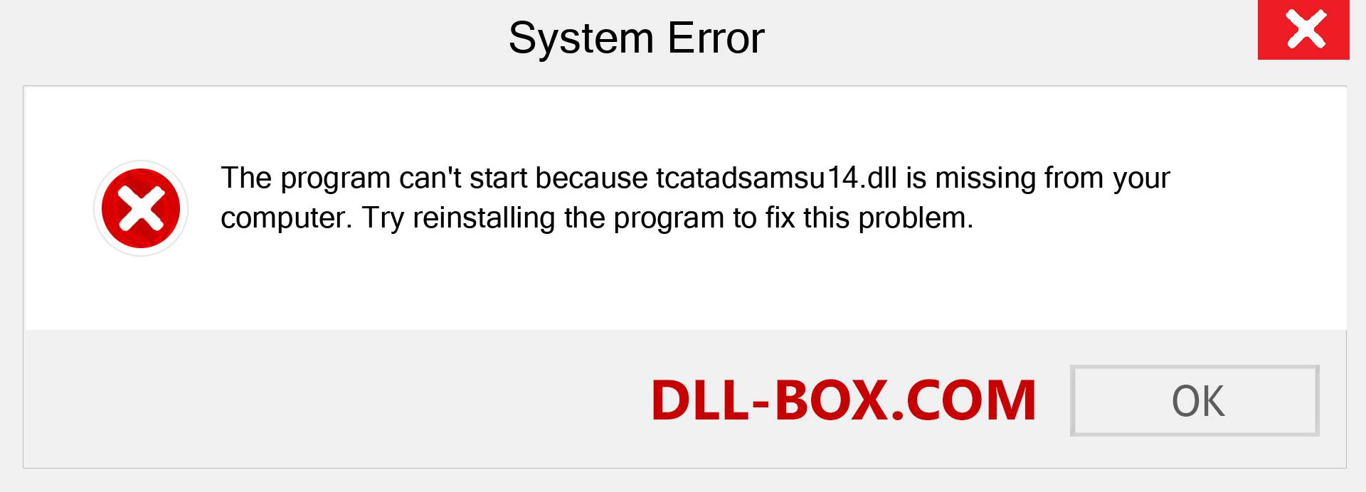  tcatadsamsu14.dll file is missing?. Download for Windows 7, 8, 10 - Fix  tcatadsamsu14 dll Missing Error on Windows, photos, images